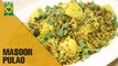 Simple and Easy Masoor Pulao Recipe | Tarka | Masala TV Show