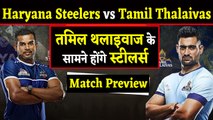 Pro Kabaddi League 2019 Match 25: Haryana Steelers Vs Tamil Thalaivas| Match Preview |वनइंडिया हिंदी