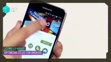 ¿Cómo optimizar un celu con Android? | Login