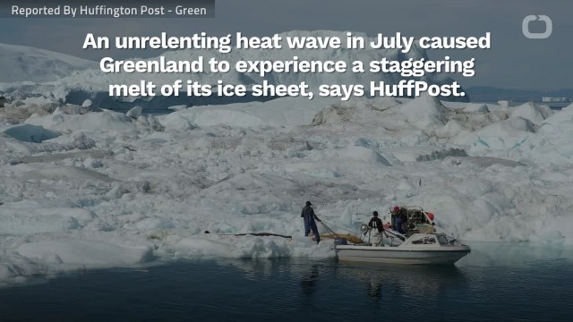 July Heat Wave Causes Massive Ice Loss For Greenland