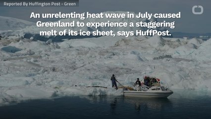 July Heat Wave Causes Massive Ice Loss For Greenland