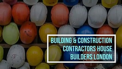 Building and Construction Companies London - Buildworth