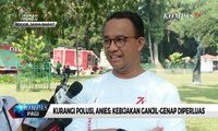 Kurangi Polusi, Anies: Kebijakan Ganjil-Genap Diperluas