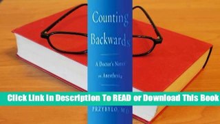 Online Counting Backwards: A Doctor's Notes on Anesthesia  For Online