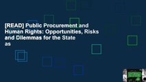 [READ] Public Procurement and Human Rights: Opportunities, Risks and Dilemmas for the State as