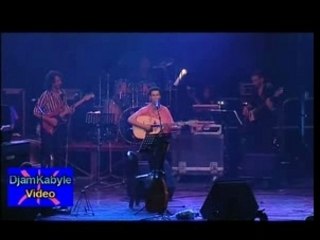 Kamel Bouyakoub "El Amriw"Zénith 2004 Matoub Lounès