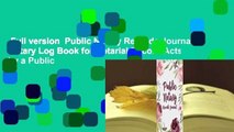 Full version  Public Notary Records Journal: Notary Log Book for Notarial Record Acts by a Public