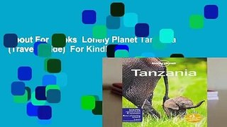 About For Books  Lonely Planet Tanzania (Travel Guide)  For Kindle
