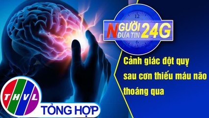 THVL | Người đưa tin 24G (11g ngày 03/08/2019)