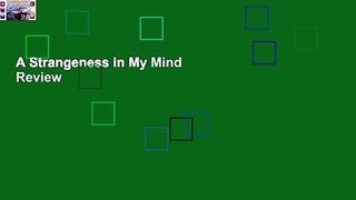 A Strangeness in My Mind  Review