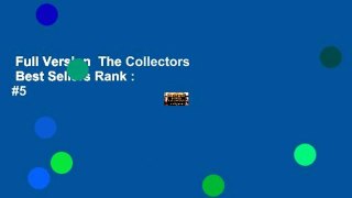 Full Version  The Collectors  Best Sellers Rank : #5