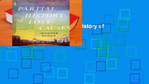 About For Books  A Partial History of Lost Causes  Review