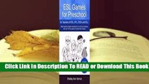About For Books  ESL Games for Preschool: for Teachers of ESL, EFL, ESOL and ELL including Bonus