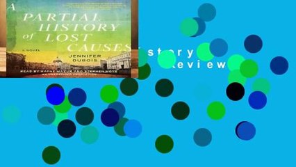 A Partial History of Lost Causes  Review