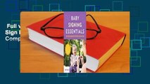 Full version  Baby Signing Essentials: Easy Sign Language for Every Age and Stage Complete