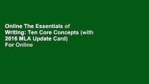 Online The Essentials of Writing: Ten Core Concepts (with 2016 MLA Update Card)  For Online
