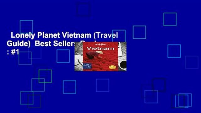 Lonely Planet Vietnam (Travel Guide) Best Sellers Rank : #1