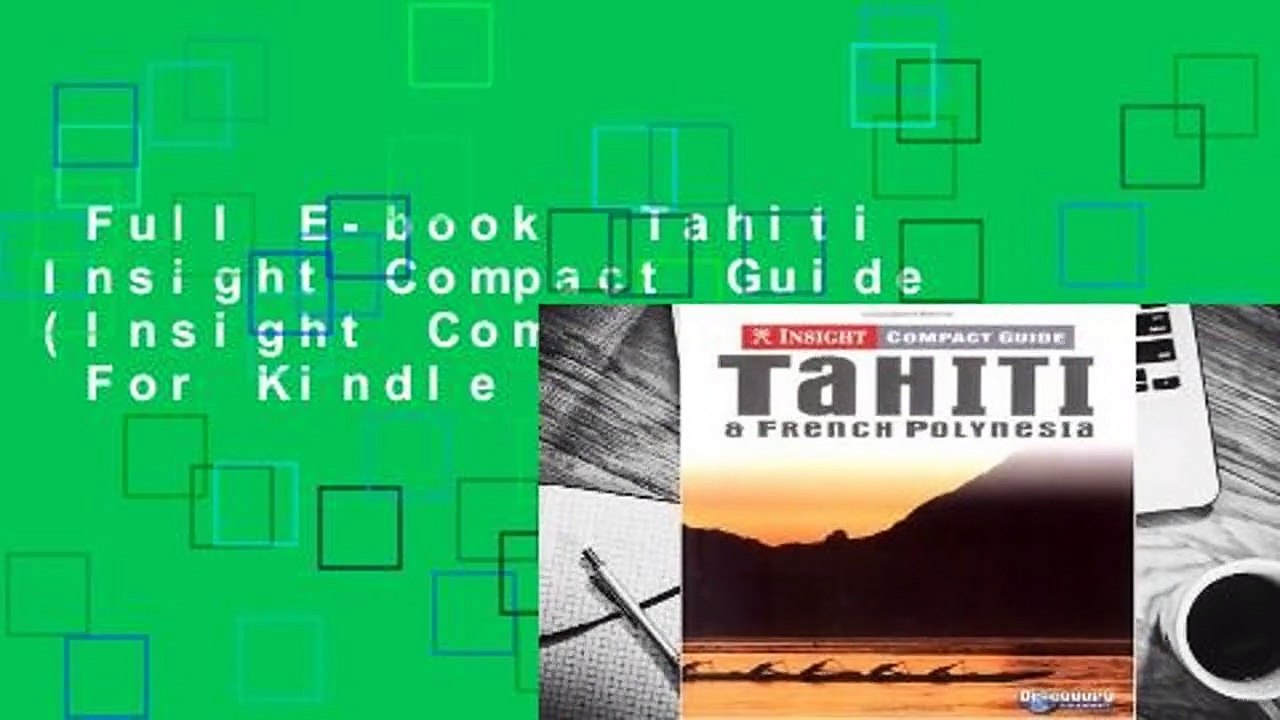 Full E-book  Tahiti Insight Compact Guide (Insight Compact Guides)  For Kindle
