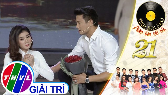 THVL | Tình Bolero 2019 - Tập 21[5]: LK: Tình nghĩa đôi ta chỉ thế thôi, Tình có như không - Quý Bình, Kha Ly