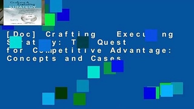 [Doc] Crafting Executing Strategy: The Quest for Competitive Advantage: Concepts and Cases