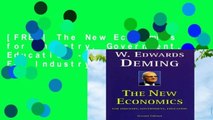 [FREE] The New Economics for Industry, Government, Education - 2nd Edition: For Industry,