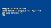 [Doc] The Doctors Book of Home Remedies: Simple, Doctor-Approved Self-Care Solutions for 146