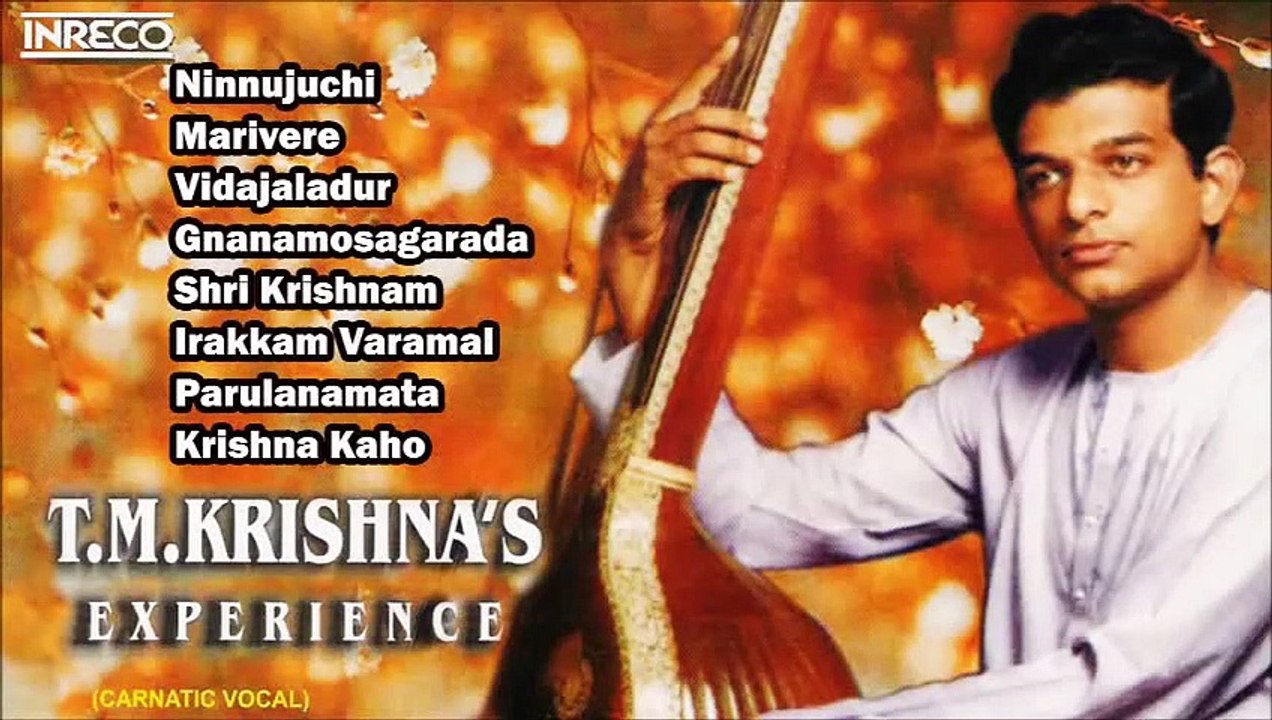CARNATIC VOCAL  T.M. KRISHNA  JUKEBOX
