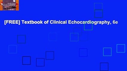 [FREE] Textbook of Clinical Echocardiography, 6e
