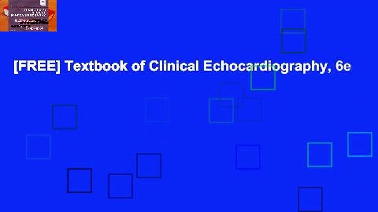 [FREE] Textbook of Clinical Echocardiography, 6e