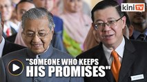 Guan Eng:  Just like the Harapan government, Dr M will keep his promise
