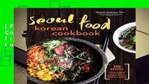 [FREE] Seoul Food Korean Cookbook: Korean Cooking from Kimchi and Bibimbap to Fried Chicken and