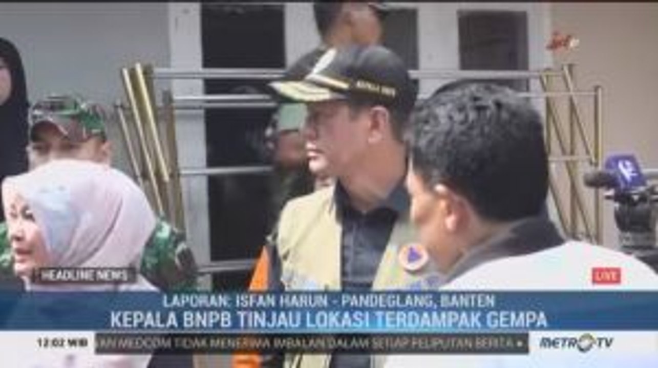 Kepala BNPB Tinjau Lokasi Terdampak Gempa di Pandeglang