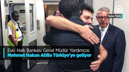 Hakan Atilla Bugün Türkiye'ye gelecek
