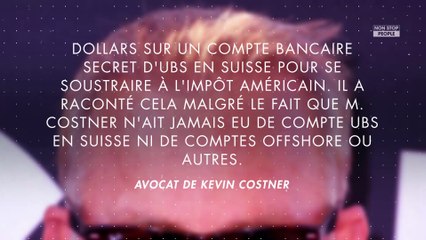 Kevin Costner : Soupçonné d’avoir caché des millions en Suisse, il nie fermement