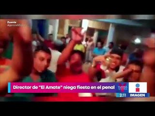 Investigan presunta fiesta al interior del penal “El Amate” en Chiapas | Yuriria Sierra