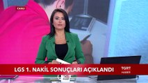 LGS 1. Nakil Sonuçları Açıklandı