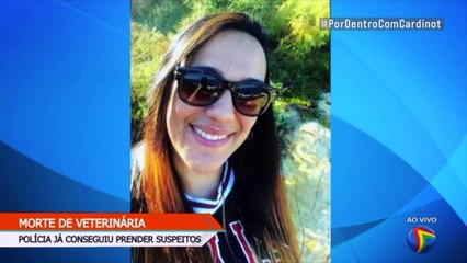 Polícia diz que crime da Veterinária está esclarecido