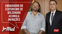 Embaixador do ecoturismo de Bolsonaro acumula infrações ambientais