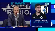 FS Radio: Jair Pereira habla de Querétaro y Chivas en EXCLUSIVA