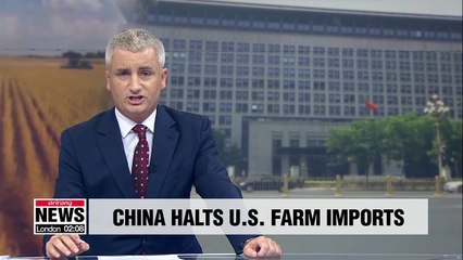 Beijing halts U.S. agriculture purchases as trade war with Washington escalates: Report