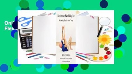 Online Resistance Flexibility 1.0: Becoming Flexible in All Ways  For Trial