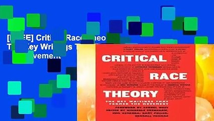 [FREE] Critical Race Theory: The Key Writings That Formed the Movement