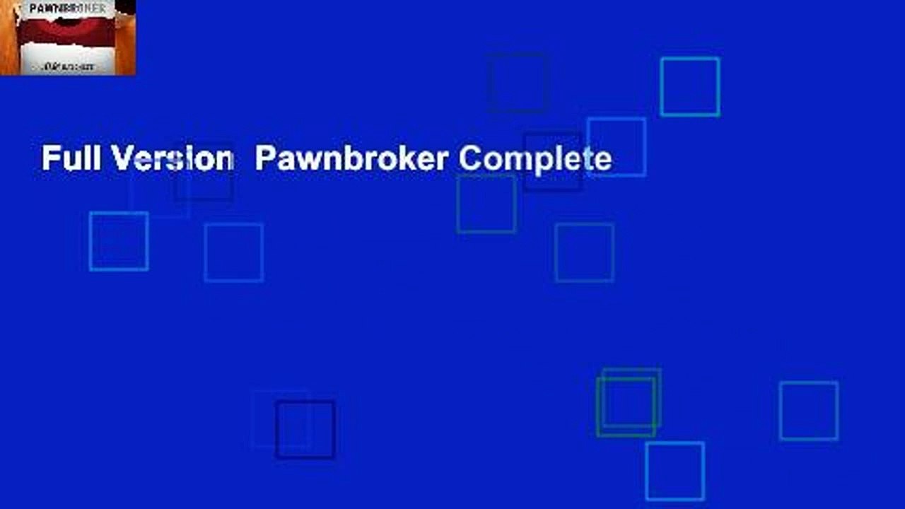 Full Version  Pawnbroker Complete