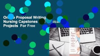 Online Proposal Writing for Nursing Capstones and Clinical Projects  For Free