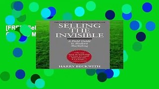 [FREE] Selling The Invisible: A Field Guide to Modern Marketing