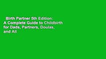 Birth Partner 5th Edition: A Complete Guide to Childbirth for Dads, Partners, Doulas, and All