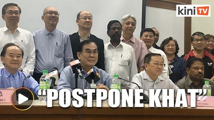 Chinese and Tamil education groups: Postpone khat introduction