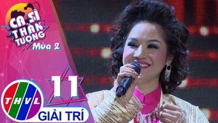THVL | Ca sĩ thần tượng 2019 - Tập 11[6]: Dòng sông xanh – Nhã Thanh