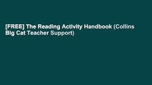 [FREE] The Reading Activity Handbook (Collins Big Cat Teacher Support)
