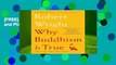 [FREE] Why Buddhism is True: The Science and Philosophy of Meditation and Enlightenment